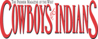 Cowboys & Indians: The Premiere Magazine of the West